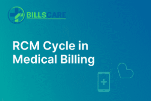 RCM Cycle in Medical Billing process showing streamlined revenue management by BillsCare for healthcare providers.