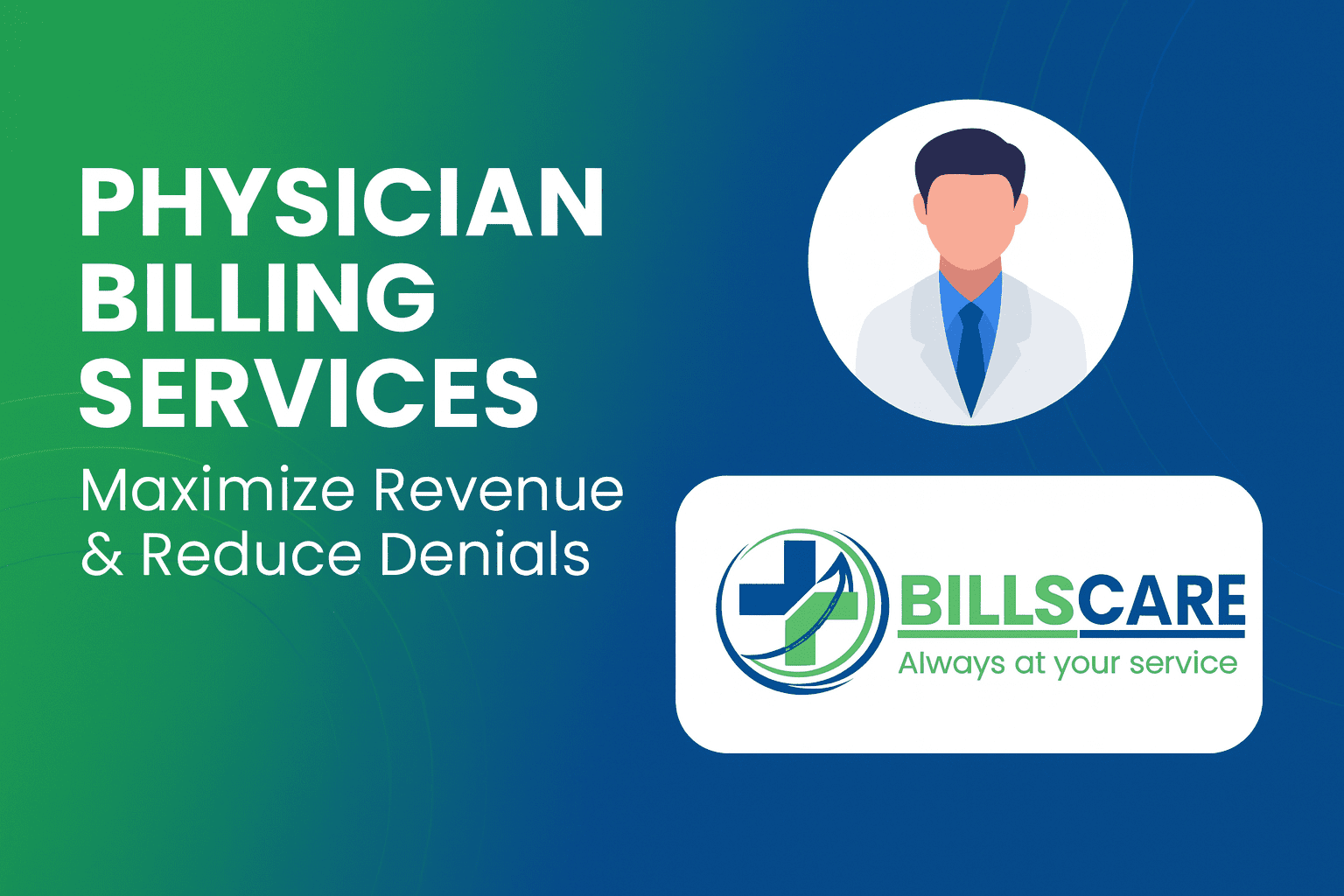 Physician Billing Services – Maximize Revenue & Reduce Denials