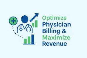 Physician Billing Services – Maximize Revenue & Reduce Denials