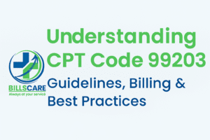 99203 CPT Code - Billing Guidelines & Best Practices